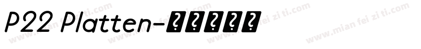P22 Platten字体转换